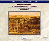 トレヴァー・ピノック「 ヘンデル：合奏協奏曲ｏｐ．６（全曲）」