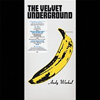 ザ・ヴェルヴェット・アンダーグラウンド「 ピール・スローリー・アンド・シー～ヴェルヴェット・アンダーグラウンド・ボックス」