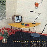 中西俊博「 ＴＶ　Ｓｅｌｅｃｔ」