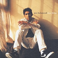 平井堅 「アンバランス」