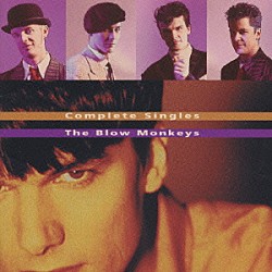 ザ・ブロウ・モンキーズ「ベスト・オブ・ブロウ・モンキーズ　－　コンプリート・シングルズ」
