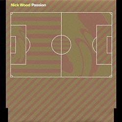 ニック・ウッド「パッション」