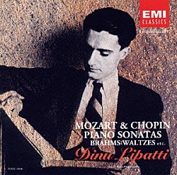 ディヌ・リパッティ「モーツァルト＆ショパン：ピアノ・ソナタ集《リパッティの芸術３》」