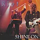 ライオット「シャイン・オン（ライヴ）」