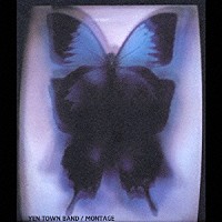 ＹＥＮ　ＴＯＷＮ　ＢＡＮＤ「 ＭＯＮＴＡＧＥ」