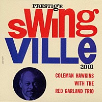 コールマン・ホーキンス「 コールマン・ホーキンス・ウィズ・ザ・レッド・ガーランド・トリオ」
