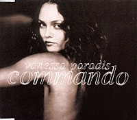 ヴァネッサ・パラディ「 コマンドー」