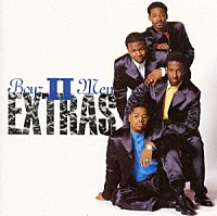 ボーイズⅡメン「 ＥＸＴＲＡＳ」