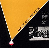 カウント・ベイシー「 カウント・ベイシー・オン・Ｖ－ディスク・フィーチャリング・レスター・ヤング　ジミー・ラッシング」
