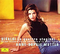 アンネ＝ゾフィー・ムター「 ヴィヴァルディ：協奏曲集「四季」，他」