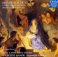 シギスヴァルト・クイケン「 クリスマス物語～シュッツ：クリスマス音楽集」