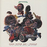 ＳＵＰＥＲ　ＢＵＴＴＥＲ　ＤＯＧ「 ＦＲＥＥＷＡＹ」