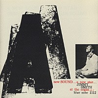 ジミー・スミス「 ア・ニュー・サウンド・ア・ニュー・スター／ジミー・スミス・アット・ジ・オーガンＶｏｌ．１」