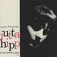 ユタ・ヒップ「 ヒッコリー・ハウスのユタ・ヒップ　Ｖｏｌ．２」