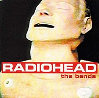 レディオヘッド 「ザ・ベンズ」