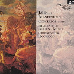 クリストファー・ホグウッド エンシェント室内管弦楽団「バッハ：ブランデンブルク協奏曲＜全曲＞」