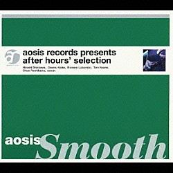 （オムニバス） 新川博 小池修 ホメロ・ルバンボ トム・キーン 吉川忠英 ｎａｎａｎ「ａｏｓｉｓ　ｒｅｃｏｒｄｓ　ｓｅｌｅｃｔｉｏｎ：ａｏｓｉｓ　Ｓｍｏｏｔｈ」