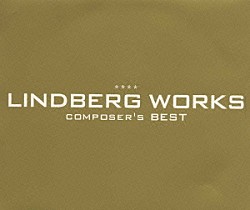 ＬＩＮＤＢＥＲＧ「ＬＩＮＤＢＥＲＧ　ＷＯＲＫＳ～ＣＯＭＰＯＳＥＲ’Ｓ　ＢＥＳＴ」
