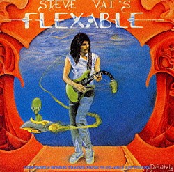 スティーヴ・ヴァイ「フレクサブル」
