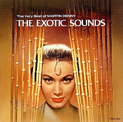 マーティン・デニー「ベリー・ベスト・オブ・マーティン・デニー　エキゾティック・サウンズ」
