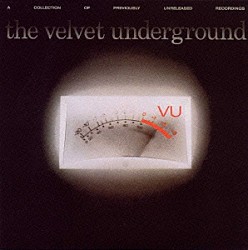 ザ・ヴェルヴェット・アンダーグラウンド「ＶＵ」