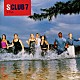 エス・クラブ・セヴン「Ｓ　ＣＬＵＢ」