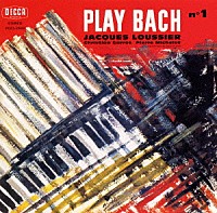 ジャック・ルーシェ「 プレイ・バッハ＃１」