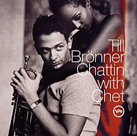 ティル・ブレナー「 チャッティン・ウィズ・チェット」