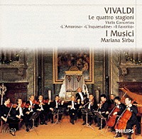 イ・ムジチ合奏団「 ヴィヴァルディ：協奏曲集「四季」」