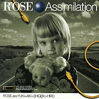 Ｒ’ＯＳＥ「 Ａｓｓｉｍｉｌａｔｉｏｎ」