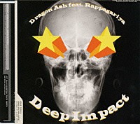 Ｄｒａｇｏｎ　Ａｓｈ ラッパ我リヤ「 Ｄｅｅｐ　Ｉｍｐａｃｔ」