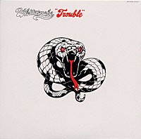 ホワイトスネイク「 トラブル」