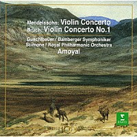 ピエール・アモイヤル「 メンデルスゾーン＆ブルッフ：ヴァイオリン協奏曲」