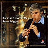フランス・ブリュッヘン「 涙のパヴァーヌ～リコーダー名曲集」