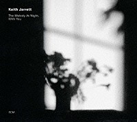 キース・ジャレット「 メロディ・アット・ナイト，ウィズ・ユー」