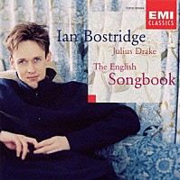 イアン・ボストリッジ「 イングリッシュ・ソングブック－英国歌集－」