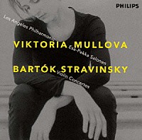 ヴィクトリア・ムローヴァ「 ストラヴィンスキー：ヴァイオリン協奏曲ニ長調」