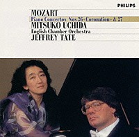 モーツァルト「 モーツァルト：ピアノ協奏曲第２６番「戴冠式」｜第２７番」