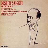 ヨゼフ・シゲティ「 プロコフィエフ：ヴァイオリン協奏曲」