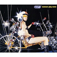 ｍｏｖｅ「 ｒｅｍｉｘｅｒｓ　ｐｌａｙ　ｍｏｖｅ」