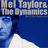 メル・テイラーとザ・ダイナミックス「 ロール・オーバー・ベートーヴェン」