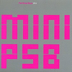 ペット・ショップ・ボーイズ「ミニ」