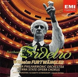 ヴィルヘルム・フルトヴェングラー ウィーン・フィルハーモニー管弦楽団 ウィーン国立歌劇場合唱団 エリザベート・シュワルツコップ キルステン・フラグスタート ユリウス・パツァーク「ベートーヴェン：歌劇「フィデリオ」全曲《永遠のフルトヴェングラー大全集》」