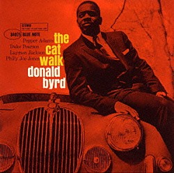 ドナルド・バード ペッパー・アダムス デューク・ピアソン レイモン・ジャクソン フィリー・ジョー・ジョーンズ「ザ・キャット・ウォーク」