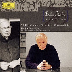 ディートリヒ・フィッシャー＝ディースカウ イェルク・デムス ギュンター・ヴァイセンボルン「シューマン：歌曲集≪詩人の恋≫、ケルナー歌曲集」