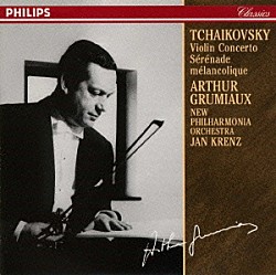 チャイコフスキー ニュー・フィルハーモニア管弦楽団 ヤン・クレンツ「チャイコフスキー：ヴァイオリン協奏曲《永遠のグリュミオー　１０００》」