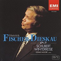 ディートリヒ・フィッシャー＝ディースカウ「 シューベルト：歌曲集「冬の旅」」