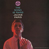 ジャッキー・パリス「 ザ・ソング・イズ・パリス」
