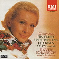 エリザベート・シュワルツコップ「 シューマン：「リーダークライス」「女の愛と生涯」」