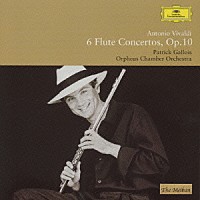 パトリック・ガロワ「 ヴィヴァルディ：フルート協奏曲集　作品１０」